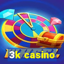 3k casino