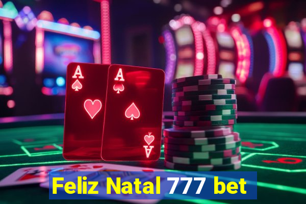 Feliz Natal 777 bet