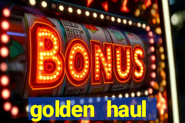 golden haul infinity reels slot free