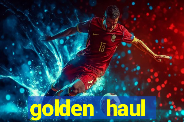 golden haul infinity reels slot free