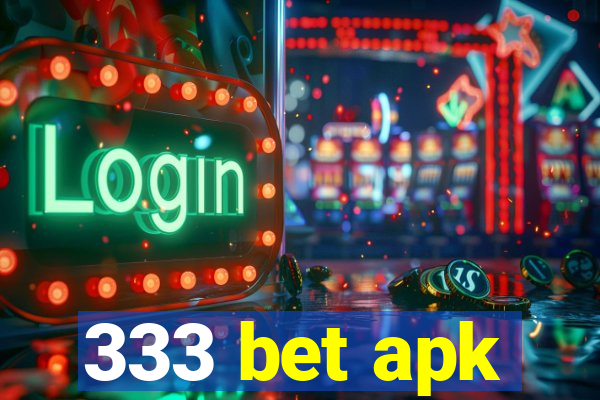 333 bet apk