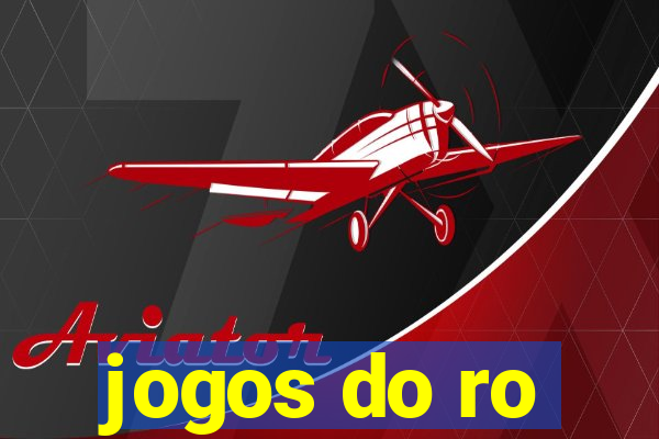 jogos do ro