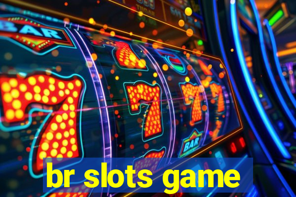 br slots game