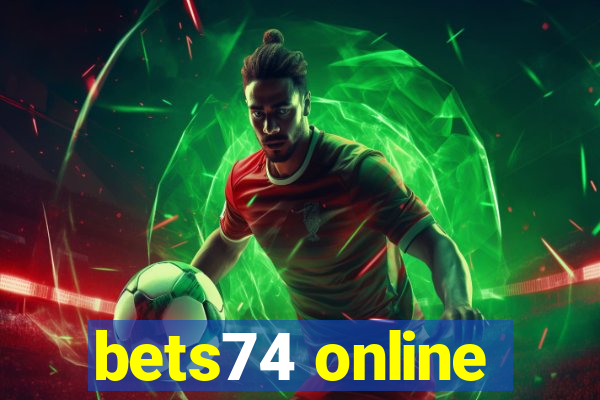 bets74 online