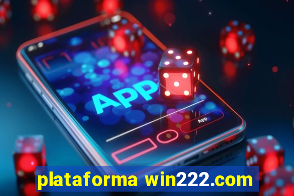 plataforma win222.com