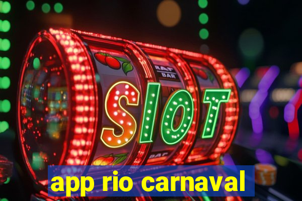 app rio carnaval