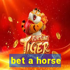 bet a horse