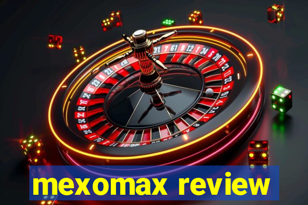 mexomax review