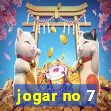 jogar no 7