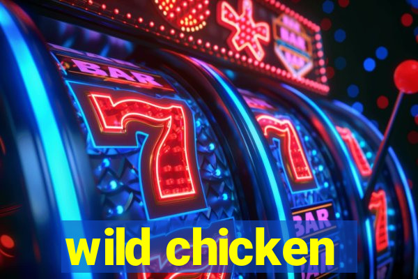 wild chicken