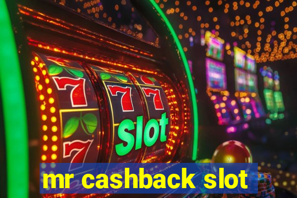 mr cashback slot