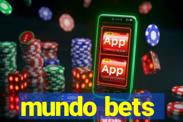 mundo bets