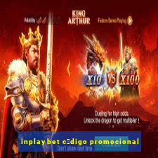 inplaybet c贸digo promocional