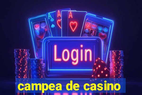 campea de casino