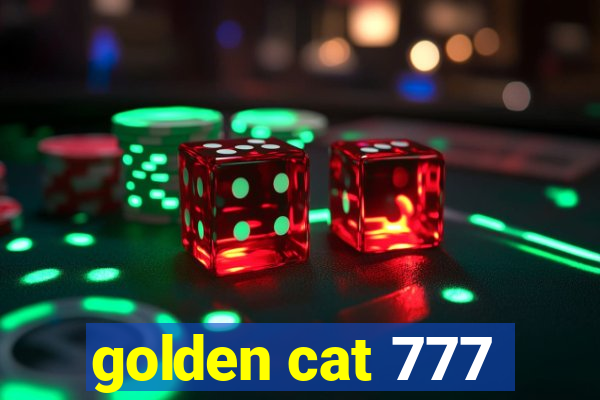 golden cat 777