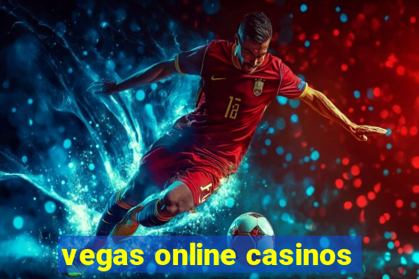 vegas online casinos