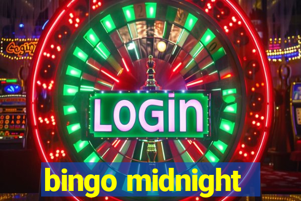 bingo midnight