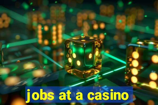 jobs at a casino