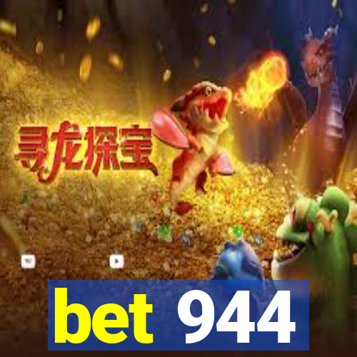 bet 944