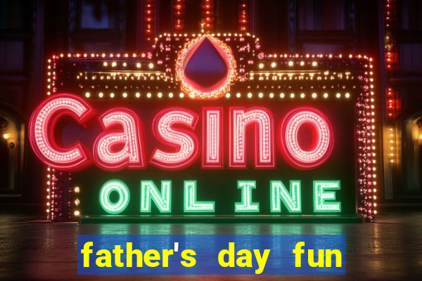 father's day fun slot quest