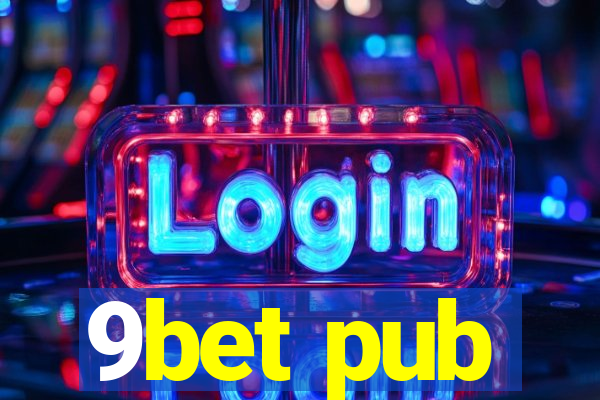 9bet pub