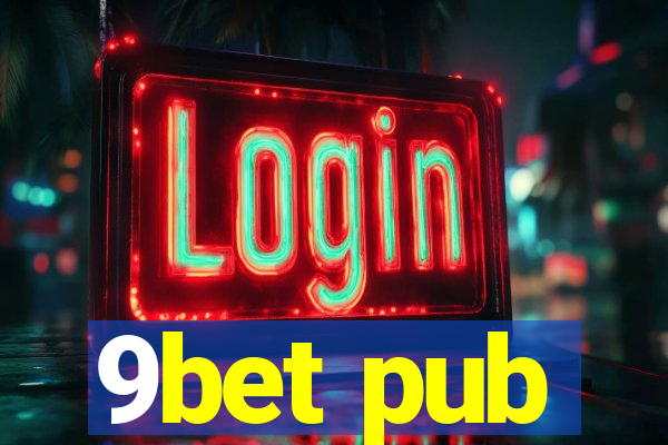 9bet pub