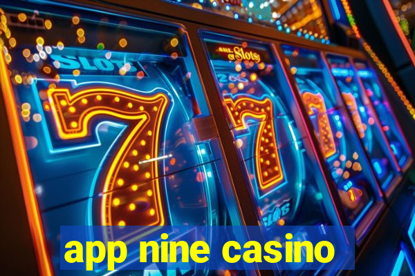 app nine casino