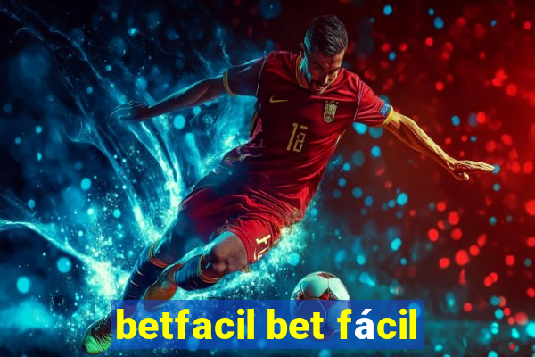 betfacil bet fácil