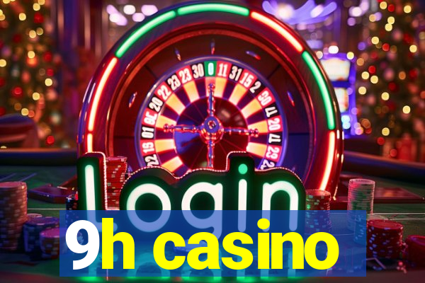 9h casino