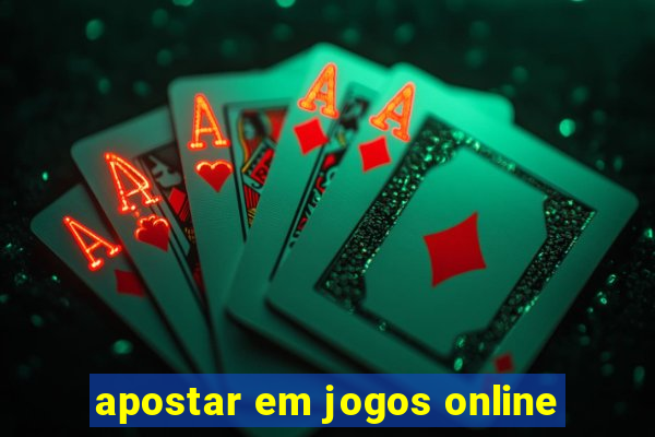 apostar em jogos online