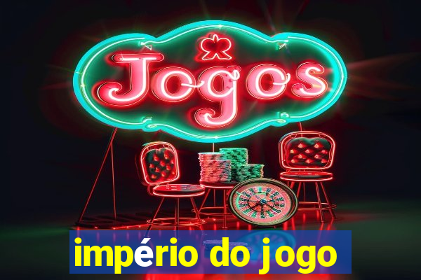 império do jogo