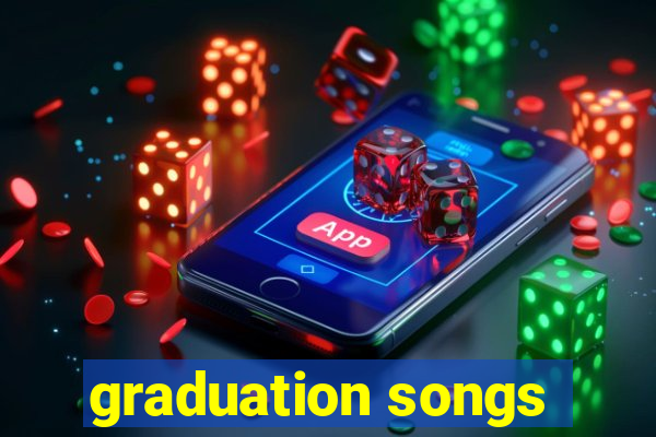 graduation songs