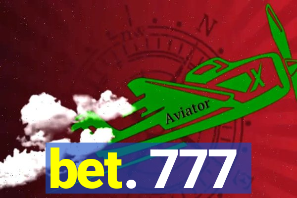 bet. 777