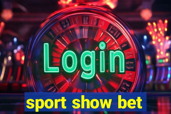 sport show bet