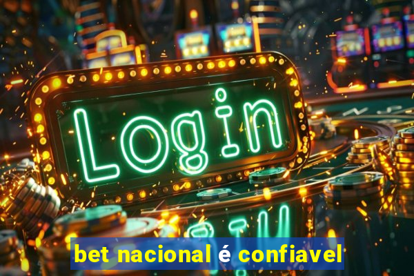 bet nacional é confiavel