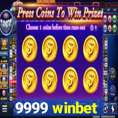 9999 winbet