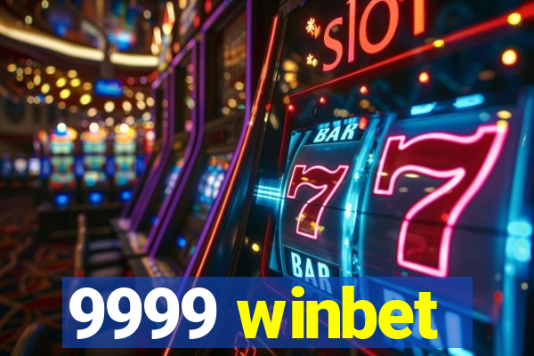 9999 winbet