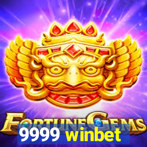 9999 winbet