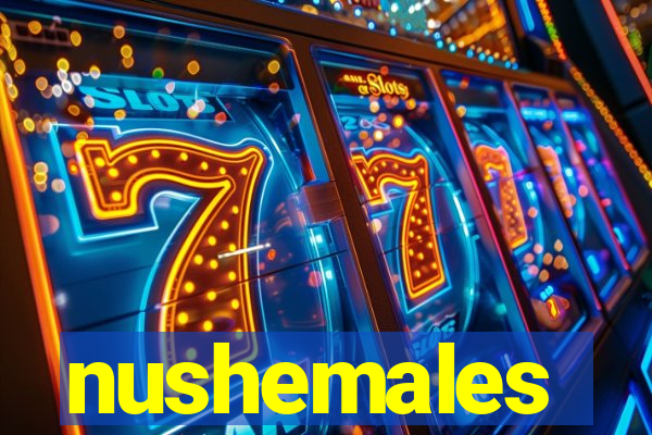 nushemales