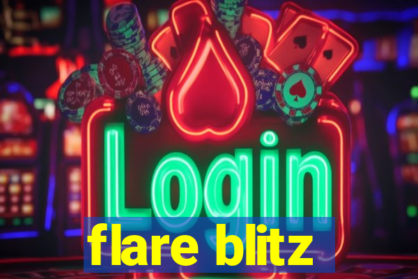 flare blitz