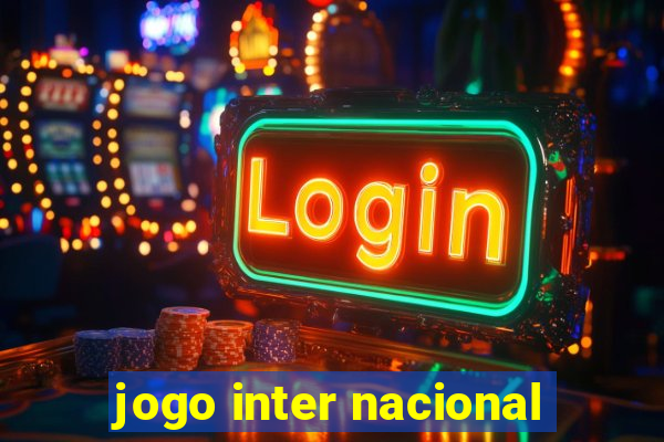 jogo inter nacional