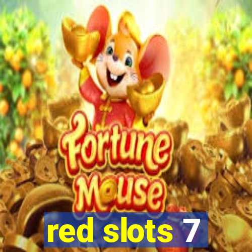 red slots 7