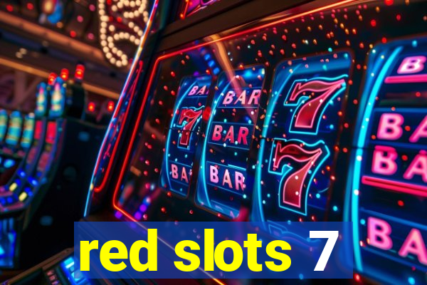 red slots 7