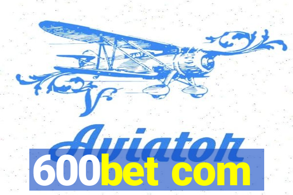 600bet com