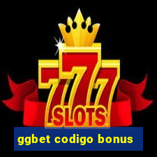 ggbet codigo bonus