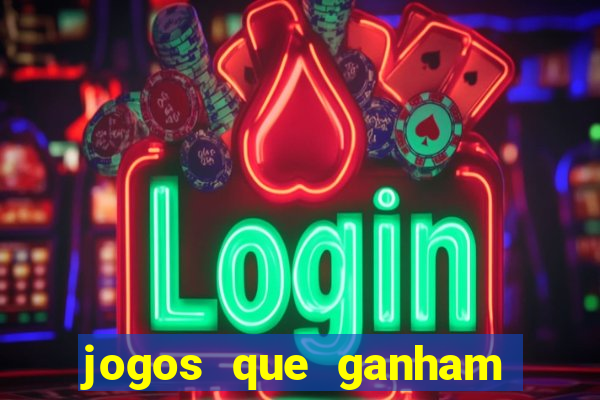 jogos que ganham dinheiro online