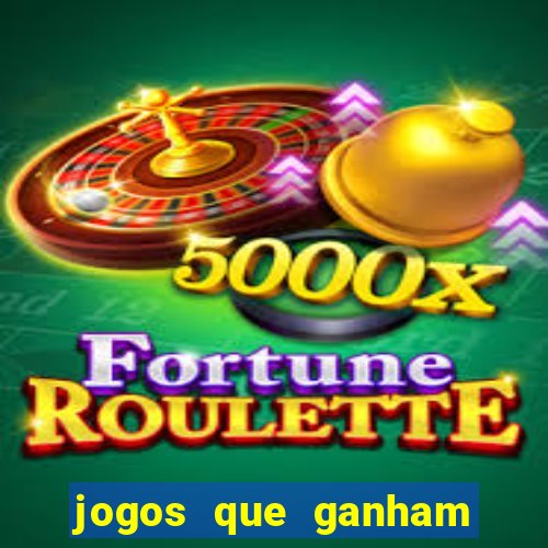 jogos que ganham dinheiro online