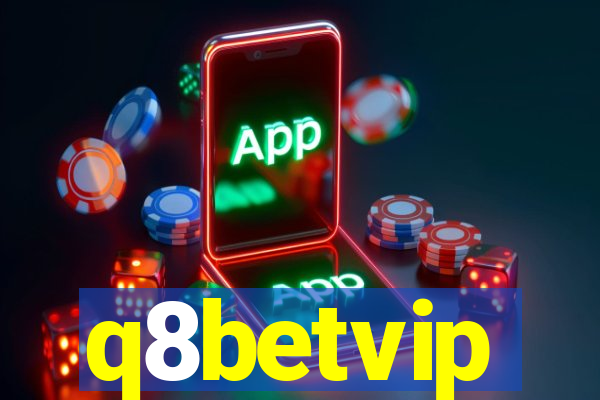 q8betvip