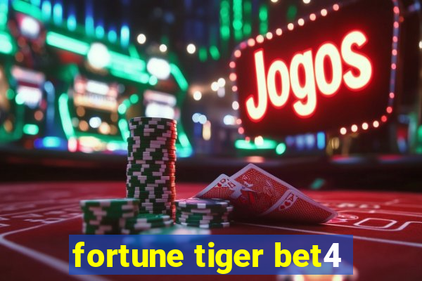 fortune tiger bet4