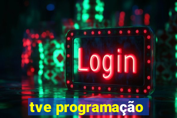 tve programação